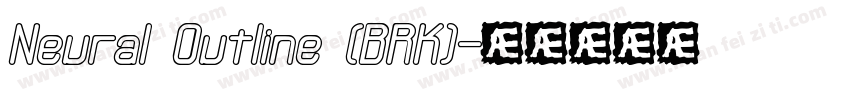 Neural Outline (BRK)字体转换